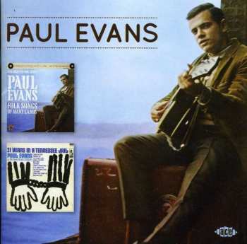Album Paul Evans: Folk Songs Of Many Lands / 21 Years In A Tennessee Jail