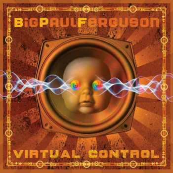 Album Paul Ferguson: Virtual Control