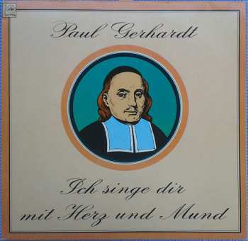 Album Paul Gerhardt: Ich Singe Dir Mit Herz Und Mund