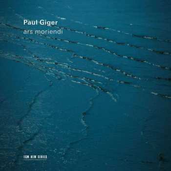 Album Paul Giger: Ars Moriendi