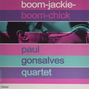 CD Paul Gonsalves Quartet: Boom-Jackie-Boom-Chick 521832