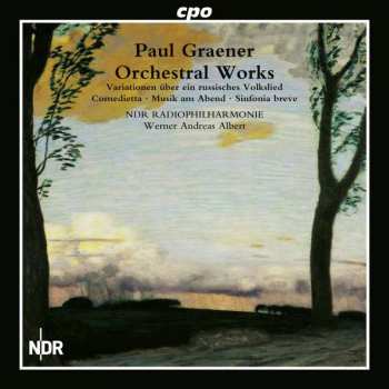 Paul Graener: Orchestral Works Vol. 1