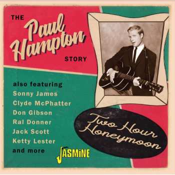 Album Paul Hampton: Two Hour Honeymoon: The Paul Hampton Story
