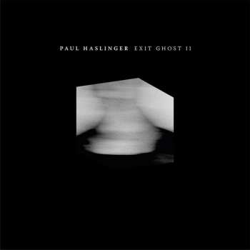 Album Paul Haslinger: Exit Ghost II