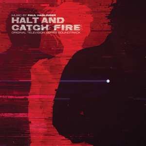 Album Paul Haslinger: Halt And Catch Fire (Original Television Series Soundtrack)