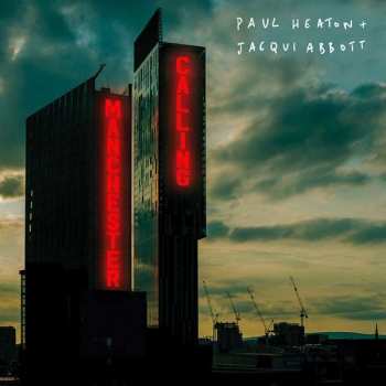 Album Paul Heaton + Jacqui Abbott: Manchester Calling