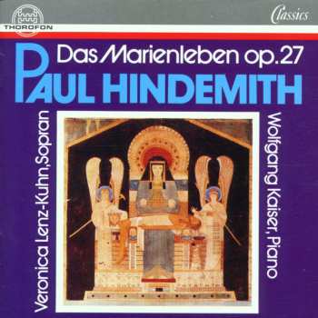 CD Paul Hindemith: Das Marienleben Op.27 529330