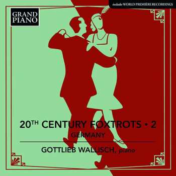 Album Paul Hindemith: Gottlieb Wallisch - 20th Century Foxtrots Vol. 2