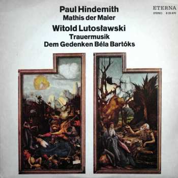Album Paul Hindemith: Mathis Der Maler / Trauermusik Dem Gedenken Béla Bartóks