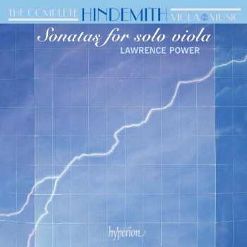 Paul Hindemith: Sonatas For Solo Viola