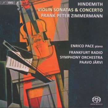 Paul Hindemith: Violin Sonatas & Concerto
