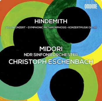 Album Paul Hindemith: Violinkonzert, Symphonic Metamorphosis & Konzertmusik, Op. 50
