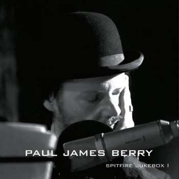 Album Paul James Berry: Spitfire Jukebox I