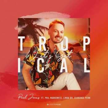 Album Paul Jones: Let's Get Tropical