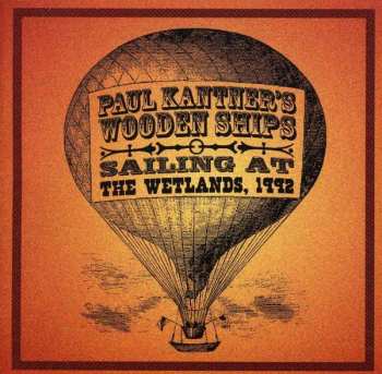 Album Paul Kantner's Wooden Ships: Sailing At The Wetlands, 1992