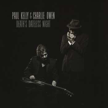 Album Paul Kelly: Death's Dateless Night