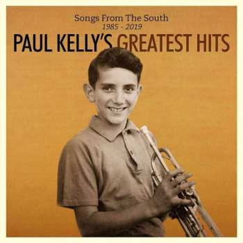 2CD Paul Kelly: Paul Kelly's Greatest Hits (Songs From The South 1985 - 2019)  298851
