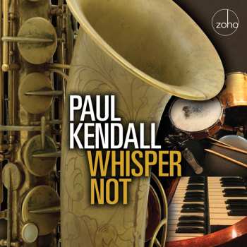 Album Paul Kendall: Whisper Not