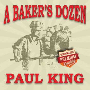 Album Paul King: A Baker's Dozen - Best Of