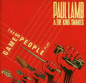 Album Paul Lamb & The King Snakes: The Games People Play