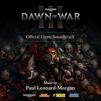 Album Paul Leonard Morgan: Warhammer 40,000: Dawn Of War III - Official Game Soundtrack