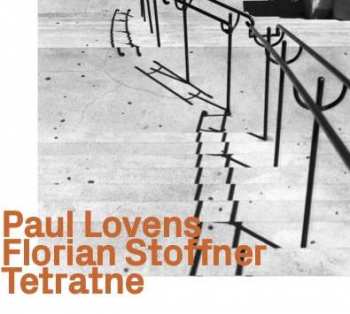 Album Paul Lovens: Tetratne