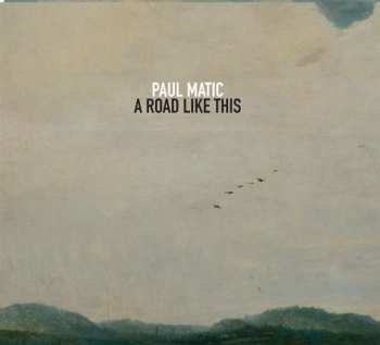 LP Paul Matic: A Road Like This 501273