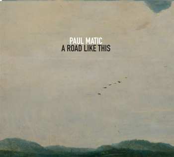 CD Paul Matic: A Road Like This 489432