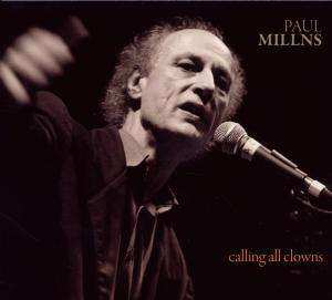 CD Paul Millns: Calling All Clowns 471803