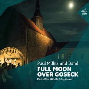 Paul Millns: Full Moon Over Goseck