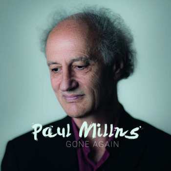 Album Paul Millns: Gone Again