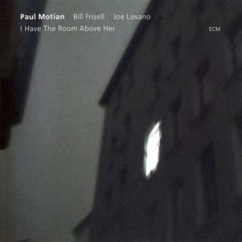 CD Paul Motian: I Have The Room Above Her 17002