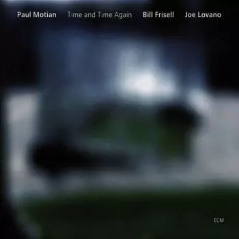 Paul Motian: Time And Time Again