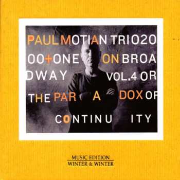 Album Paul Motian Trio 2000 + One: On Broadway Vol.4 Or The Paradox Of Continuity