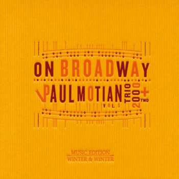 Paul Motian Trio 2000 + Two: On Broadway Vol. 5