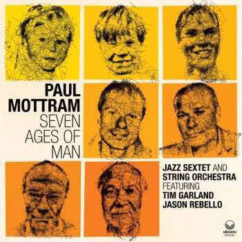Album Paul Mottram: Seven Ages Of Man