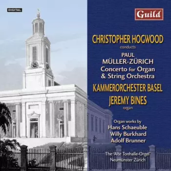 Paul Müller-Zürich: Orgelkonzert Op.28