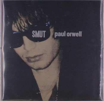 Album Paul Orwell: Smut