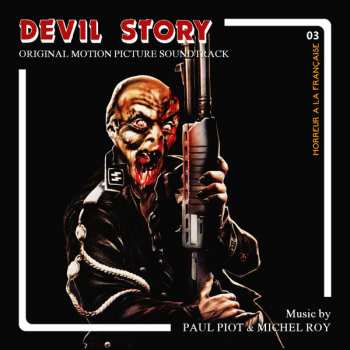 Album Paul Piot: Il Était Une Fois Le Diable (Original Motion Picture Soundtrack)