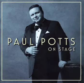 Paul Potts: On Stage