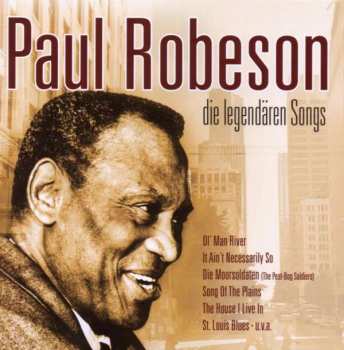 Album Paul Robeson: Die Legendären Songs