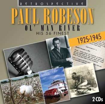 Album Paul Robeson: Ol' Man River  His 56 Finest 1925-1945