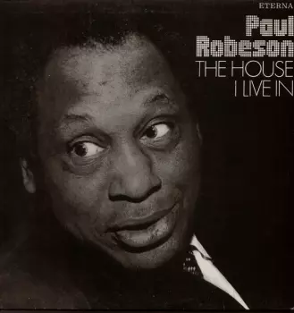 Paul Robeson: The House I Live In