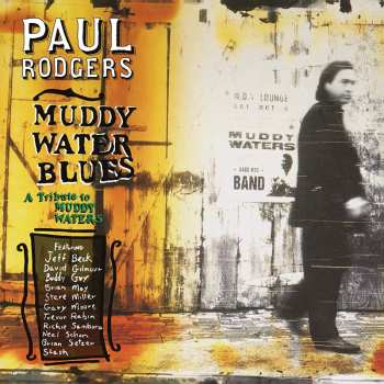 CD Paul Rodgers: Muddy Water Blues - A Tribute To Muddy Waters 24316