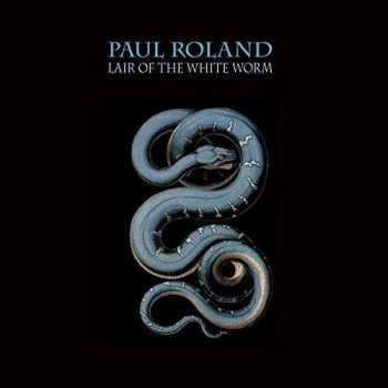 Album Paul Roland: Lair Of The White Worm