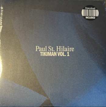 2LP Paul St. Hilaire: Tikiman Vol. 1 467746