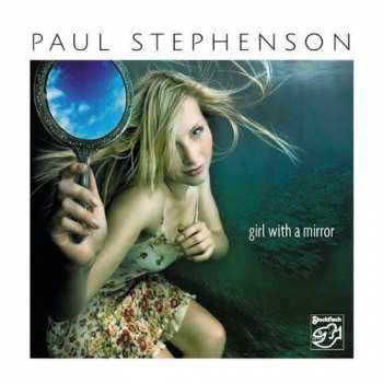 Paul Stephenson: Girl With A Mirror
