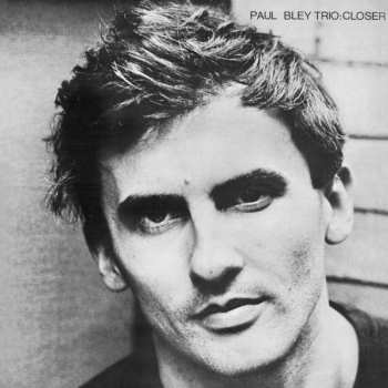 Album Paul -trio- Bley: Closer