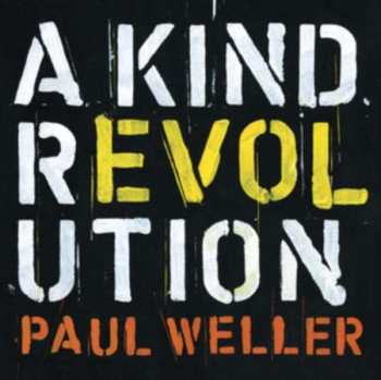 Album Paul Weller: A Kind Revolution