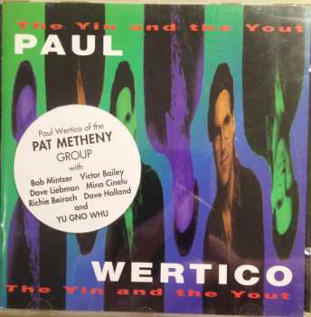 CD Paul Wertico: The Yin And The Yout 173990